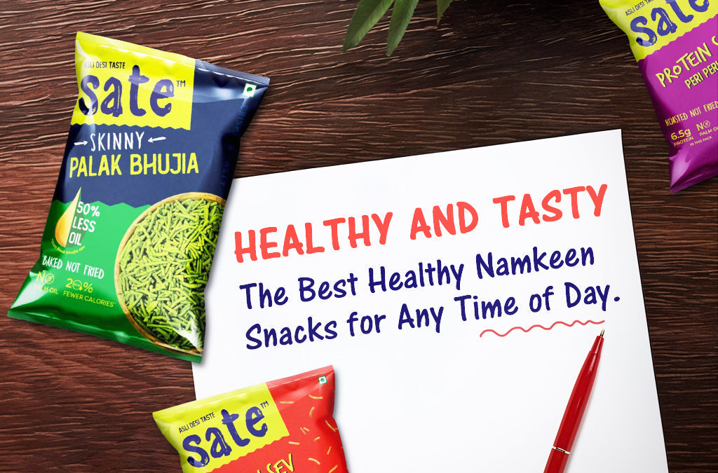 Healthy and Tasty: The Best Healthy Namkeen Snacks for Any Time of Day